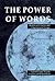The Power of Words