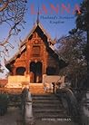 Lanna: Thailand's Northern Kingdom (River Books Guides) Lanna: Thailand's Northern Kingdom (River Books Guides)