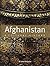 Afghanistan: A Cultural His...