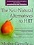 The New Natural Alternatives to HRT by Marilyn Glenville