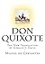 Don Quixote by Miguel de Cervantes Saavedra