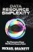 Data Resource Simplexity by Michael H. Brackett