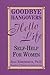 Goodbye Hangovers, Hello Life by Jean Kirkpatrick