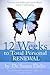 12 Weeks to Total Personal Renewal by Sanna Ehdin