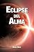 Eclipse del alma by Rocío Ortiz