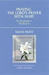 Praying the Lord's Prayer With Mary