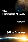 The Guardians of Peace (The Guardians of Peace, #4) The Guardians of Peace (The Guardians of Peace, #4)