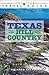 Lone Star Travel Guide to Texas Hill Country by Richard Zelade