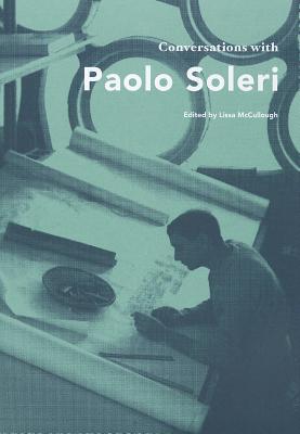 Conversations with Paolo Soleri (Conversations with Students)