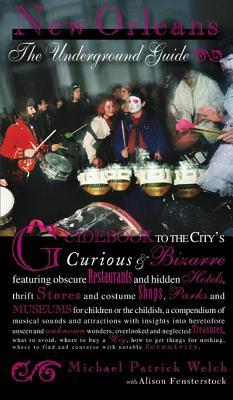 New Orleans: The Underground Guide
