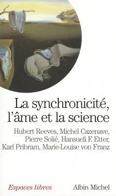 La synchronicité : L'âme et la science (Mass Market Paperback)
