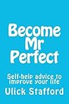 Become Mr Perfect...
