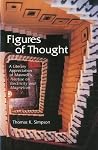 Figures of Thought: A Literary Appreciation of Maxwell's Treatise on Electricity and Magnetism Figures of Thought: A Literary Appreciation of Maxwell's Treatise on Electricity and Magnetism