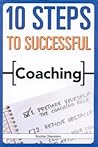 10 Steps to Successful Coaching