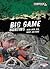Big Game Hunting: Bear, Dee...