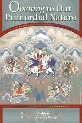 Opening to Our Primordial Nature (Paperback)