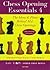 Chess Opening Essentials