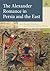 The Alexander Romance in Persia and the East