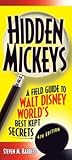 Hidden Mickeys: Field Guide to Walt Disney World's Best Kept Secrets