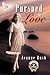 Pursued by Love