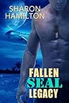 Fallen SEAL Legacy by Sharon Hamilton