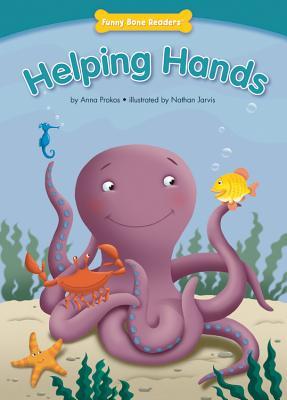 Helping Hands (Character Education: Caring) (Funny Bone Readers: Developing Character)