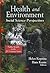 Health and Environment: Social Science Perspectives (Public Health in the 21st Century)