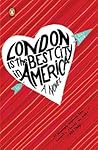 London is the Best City in America by Laura Dave London is the Best City in America by Laura Dave