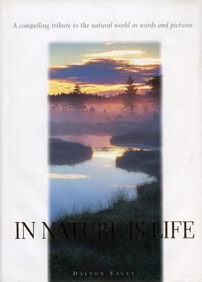 In Nature Is Life