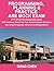 Programming, Planning & Practice ARE Mock Exam: (PPP of Architect Registration Exam): ARE Overview, Exam Prep Tips, Multiple-Choice Questions and Graphic Vignettes, Solutions and Explanations