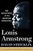 Louis Armstrong: The Soundtrack of the American Experience