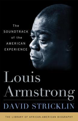 Louis Armstrong: The Soundtrack of the American Experience (Hardcover)