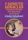 Five Minute Miracles: Praying for People with Simplicity and Power (Spirit Life Series) Five Minute Miracles: Praying for People with Simplicity and Power (Spirit Life Series)