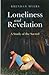 Loneliness and Revelation: ...