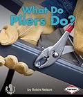 What Do Pliers Do?
