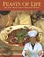 Feasts of Life: Recipes fro...