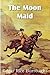 The Moon Maid