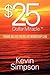 $25 Dollar Miracle by Kevin Simpson