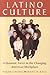 Latino Culture by Nilda Chong