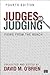 Judges on Judging: Views from the Bench