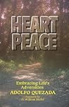 Heart Peace: Embracing Life's Adversities Heart Peace: Embracing Life's Adversities