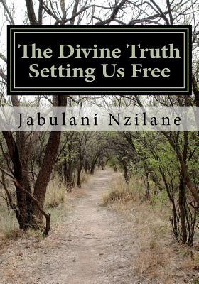 The Divine Truth Setting Us Free: Christian Conspiracy To Rule The World