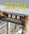 What Does a Level Do?
