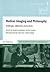 Medical Imaging and Philoso...