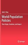 World Population Policies: Their Origin, Evolution, and Impact