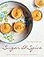 Sugar and Spice: Sweets and...