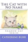 The Cat with No Name
