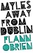 Myles Away From Dublin