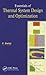 Essentials of Thermal System Design and Optimization by C. Balaji