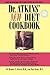 Dr. Atkins' New Diet Cookbook